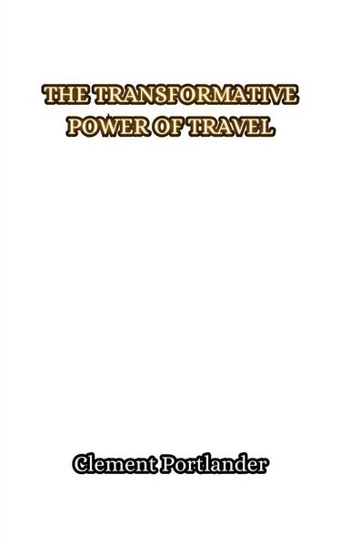Produktbild: The Transformative Power of Travel