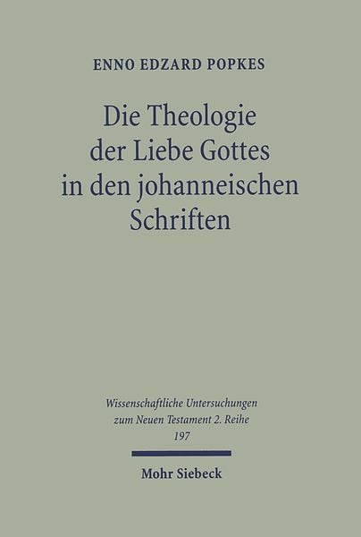 Produktbild: Die Theologie der Liebe Gottes in den johanneischen Schriften