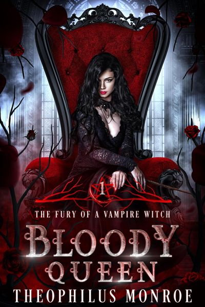 Produktbild: Bloody Queen (The Fury of a Vampire Witch, #1)