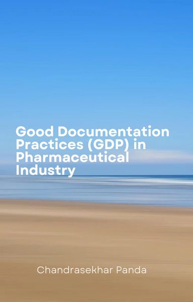 Produktbild: Good Documentation Practices (GDP) in Pharmaceutical Industry
