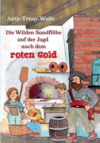 Produktbild: Die Wilden Sandfl&ouml;he auf der Jagd nach dem roten Gold