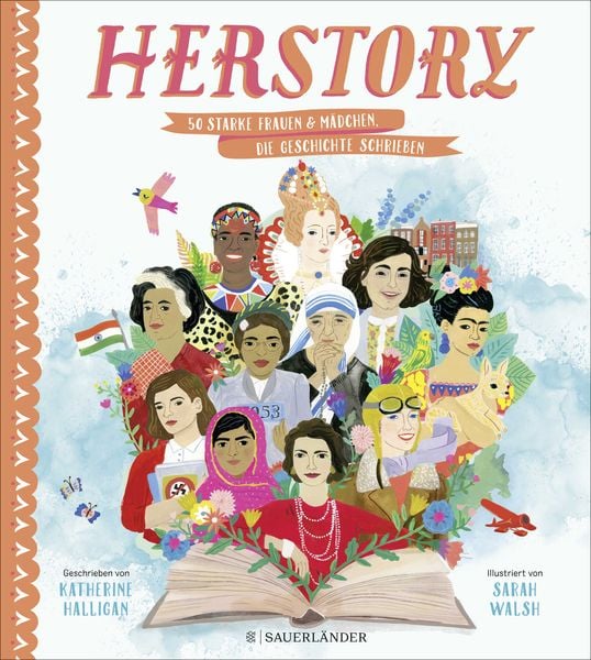 HerStory, Gebundene Ausgabe von Katherine Halligan, Fischer Sauerländer, 978-3-7373-5658-9