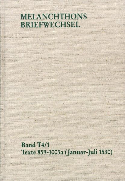 Produktbild: Melanchthons Briefwechsel / Band T 4,1-2: Texte 859-1109 (1530)