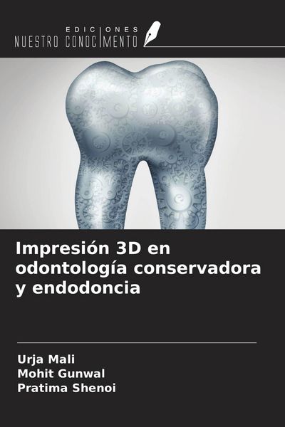 Produktbild: Impresi&oacute;n 3D en odontolog&iacute;a conservadora y endodoncia