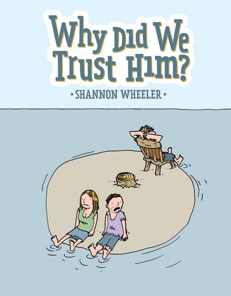 Produktbild: Wheeler, S: Why Did We Trust Him?