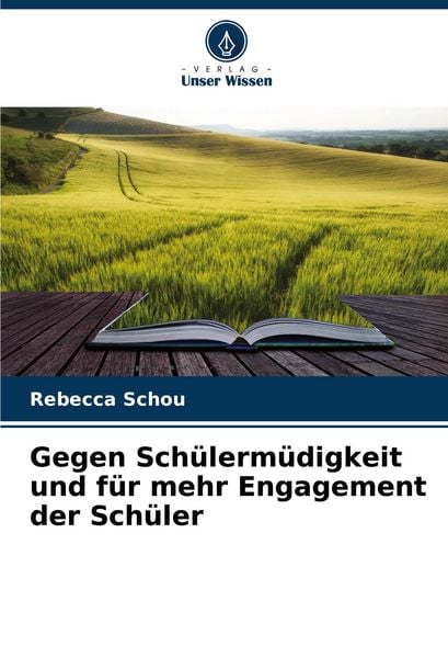 Produktbild: Gegen Sch&uuml;lerm&uuml;digkeit und f&uuml;r mehr Engagement der Sch&uuml;ler