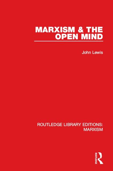 Produktbild: Marxism & the Open Mind (RLE Marxism)
