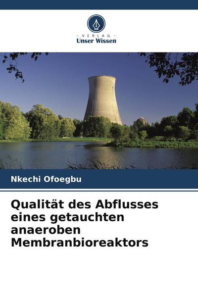 Produktbild: Qualit&auml;t des Abflusses eines getauchten anaeroben Membranbioreaktors