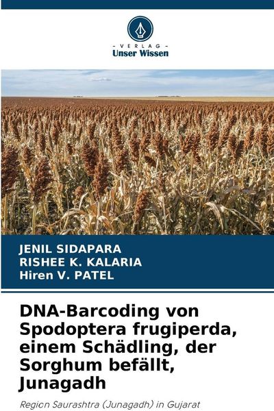 Produktbild: DNA-Barcoding von Spodoptera frugiperda, einem Sch&auml;dling, der Sorghum bef&auml;llt, Junagadh