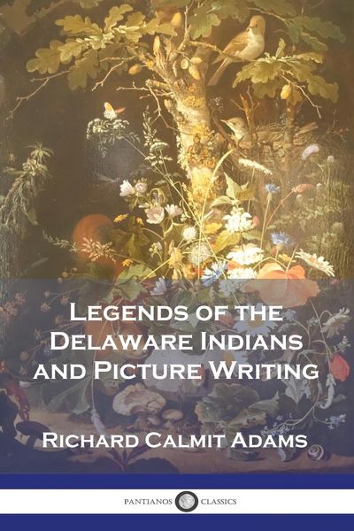 Produktbild: Legends of the Delaware Indians and Picture Writing