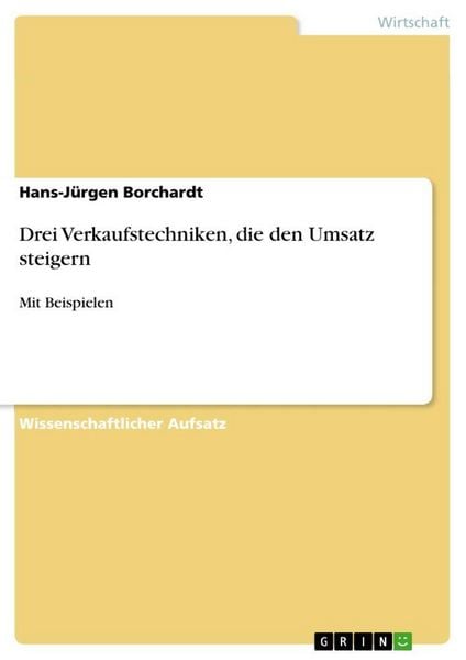 Produktbild: Drei Verkaufstechniken, die den Umsatz steigern