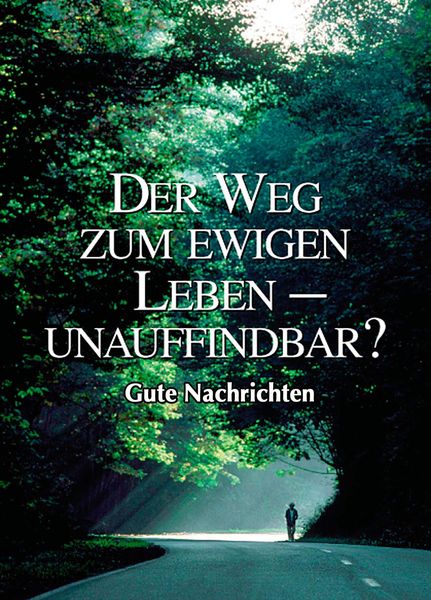 Produktbild: Der Weg zum ewigen Leben - unauffindbar?