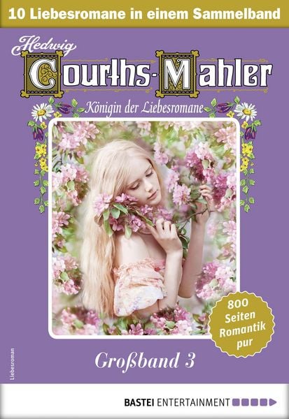 Produktbild: Hedwig Courths-Mahler Gro&szlig;band 3 - Sammelband
