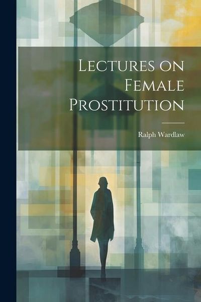 Produktbild: Lectures on Female Prostitution