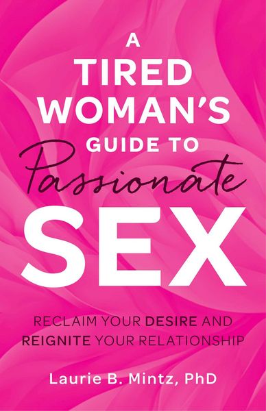 Produktbild: A Tired Woman's Guide to Passionate Sex