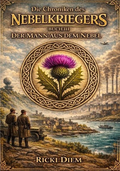 Produktbild: &bdquo;Chroniken des Nebelkriegers&ldquo; BUCH III