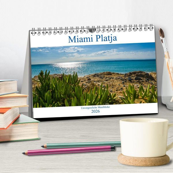Produktbild: Miami Platja - Unvergessliche Meerblicke (Tischkalender 2026 DIN A5 quer), CALVENDO Monatskalender