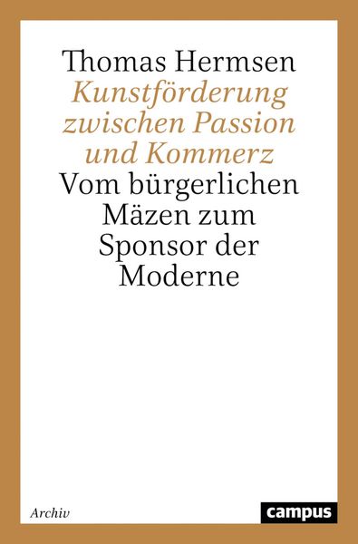Produktbild: Kunstf&ouml;rderung zwischen Passion und Kommerz