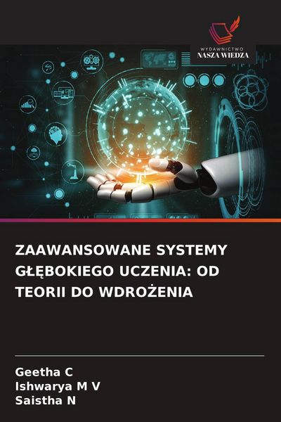 Produktbild: Zaawansowane Systemy G&iquest;&iquest;bokiego Uczenia: Od Teorii Do Wdro&iquest;enia