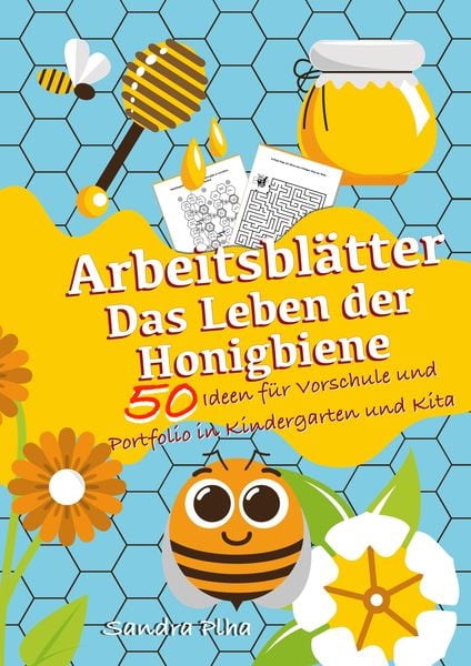 Produktbild: KitaFix-Kreativ: Arbeitsbl&auml;tter Das Leben der Honigbiene (50 Ideen f&uuml;r Vorschule und Portfolio in Kindergarten und Kita)