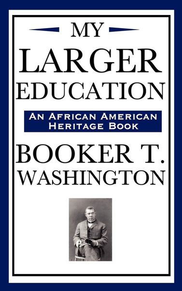 Produktbild: My Larger Education (an African American Heritage Book)