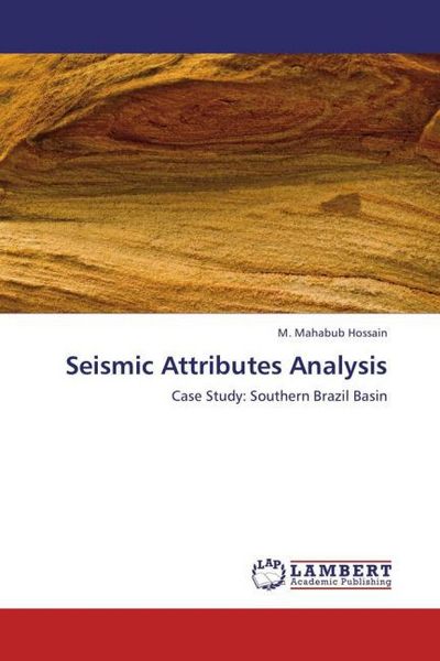Produktbild: Hossain, M: Seismic Attributes Analysis