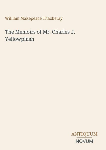 Produktbild: The Memoirs of Mr. Charles J. Yellowplush