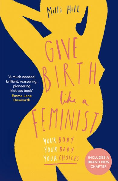 Produktbild: Give Birth Like a Feminist