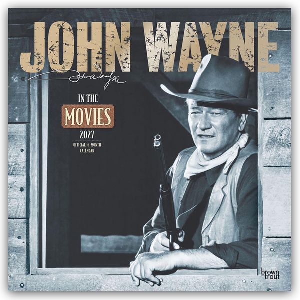 Produktbild: John Wayne in the Movies &ndash; John Wayne Filmbilder 2027 &ndash; 16-Monatskalender