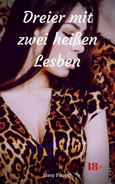 Produktbild: Dreier mit zwei hei&szlig;en Lesben