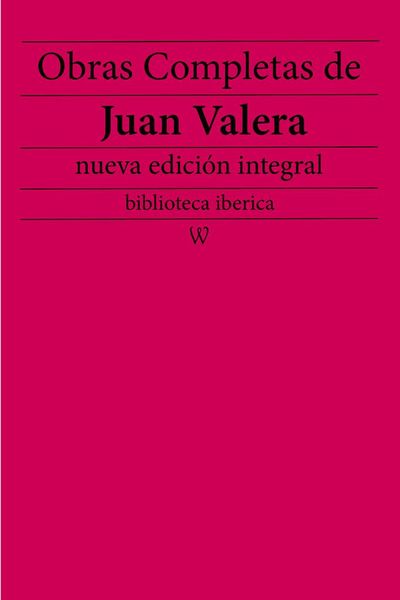 Produktbild: Obras completas de Juan Valera (nueva edici&oacute;n integral)