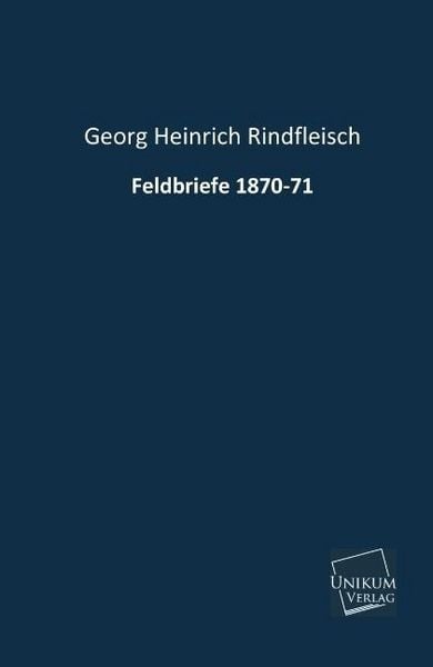 Produktbild: Rindfleisch, G: Feldbriefe 1870-71