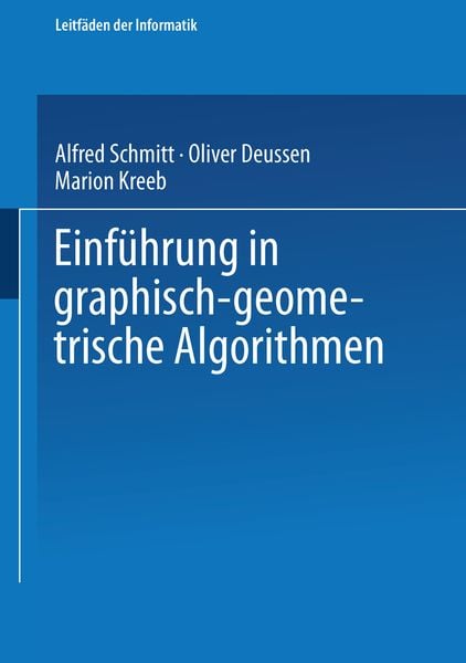 Einführung in graphisch-geometrische Algorithmen, Taschenbuch von Oliver Deussen , Marion Kreeb, Vieweg & Teubner, 9783519021476