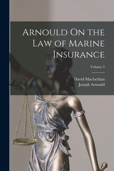 Produktbild: Arnould On the Law of Marine Insurance; Volume 2