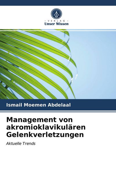 Produktbild: Management von akromioklavikul&auml;ren Gelenkverletzungen