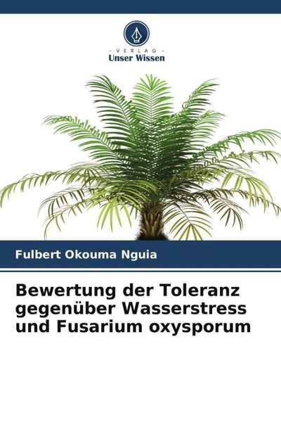 Produktbild: Bewertung der Toleranz gegen&uuml;ber Wasserstress und Fusarium oxysporum