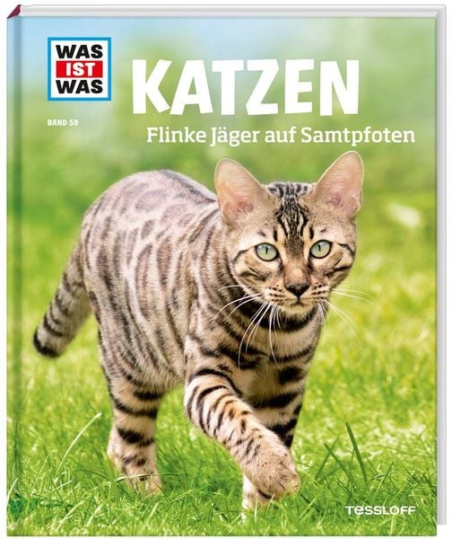 WAS IST WAS Band 59 Katzen. Flinke Jäger auf Samtpfoten, Gebundene Ausgabe von Jutta Aurahs, Tessloff Verlag