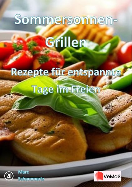 Produktbild: Sommersonnen-Grillen&iquest;- Rezepte f&uuml;r entspannte Tage im Freien
