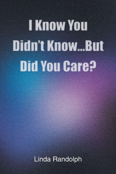 Produktbild: I Know You Didn't Know...But Did You Care?