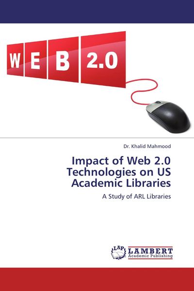 Produktbild: Impact of Web 2.0 Technologies on US Academic Libraries