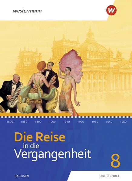 Produktbild: Die Reise in die Vergangenheit - Ausgabe 2020 f&uuml;r Sachsen
