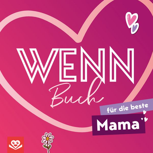 Produktbild: Wenn-Buch f&uuml;r die beste Mama