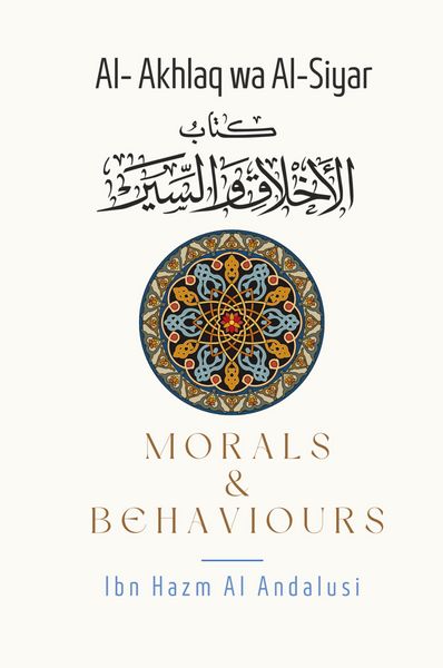 Produktbild: Morals & Behaviours - Al Akhlaq Wa Al-Siyar [English]