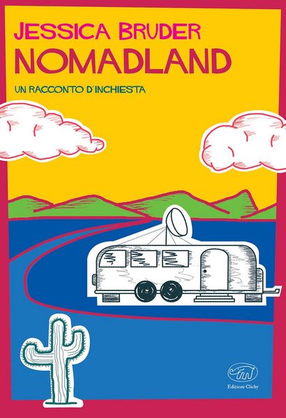 Produktbild: Nomadland. Un racconto d'inchiesta