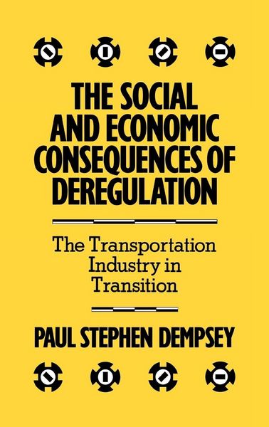 Produktbild: The Social and Economic Consequences of Deregulation