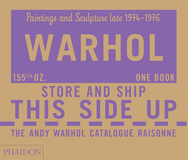 Produktbild: The Andy Warhol Catalogue Raisonn&eacute;, Paintings and Sculpture late 1974-1976