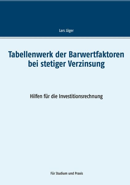 Produktbild: Tabellenwerk der Barwertfaktoren bei stetiger Verzinsung