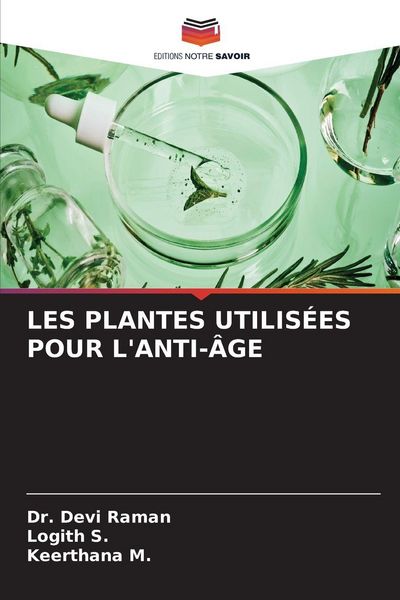 Produktbild: Les Plantes Utilis&eacute;es Pour L'anti-&Acirc;ge