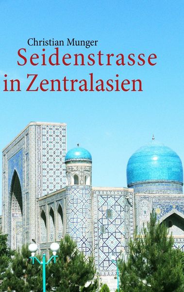 Produktbild: Seidenstrasse in Zentralasien
