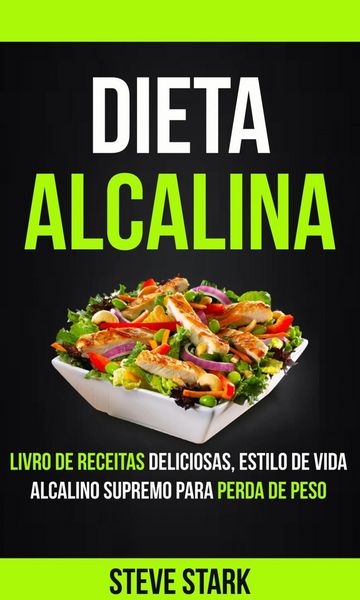 Produktbild: Dieta Alcalina: Livro de Receitas Deliciosas, Estilo de Vida Alcalino Supremo Para Perda de Peso